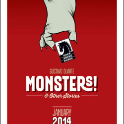 “Monsters & Other Stories” heralds the arrival of a monstrously talented creator from Brazil